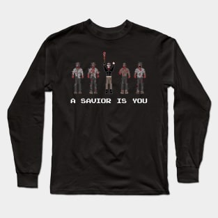 A Savior is You Long Sleeve T-Shirt